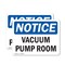 Signmission Vacuum Pump Room, 10 in W x Rectangle, Plastic OS-2PACK-NS-P-710-L-18858 - alternate 1